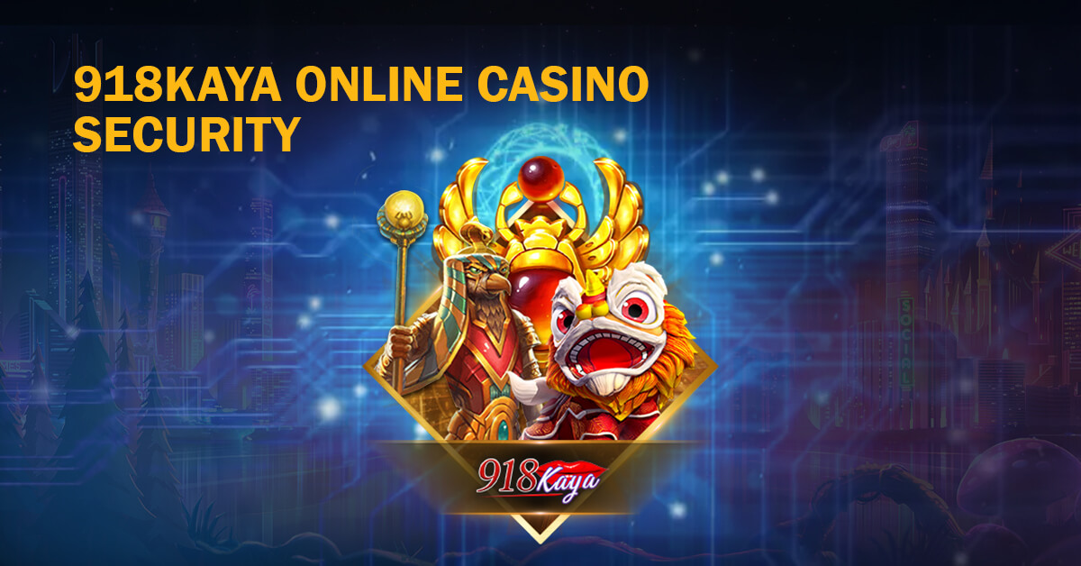 918Kaya Online Casino Security