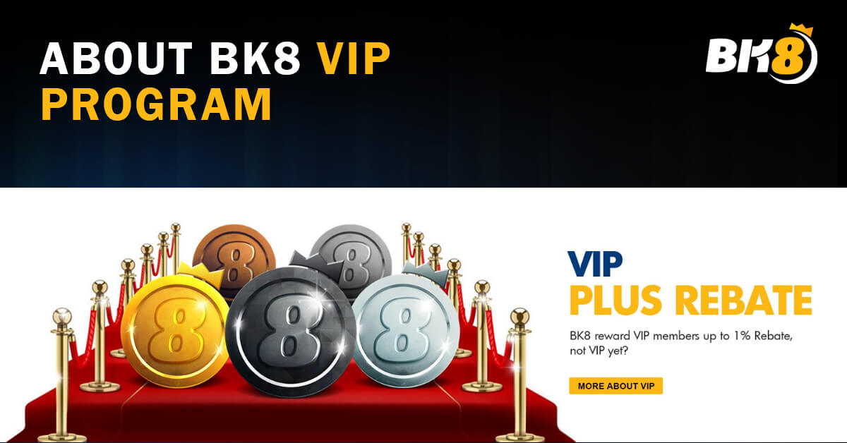 About-BK8-VIP-Program
