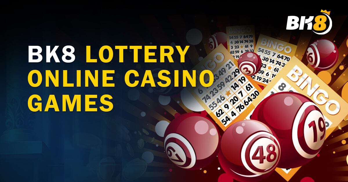 BK8-Lottery-Online-Casino-Games