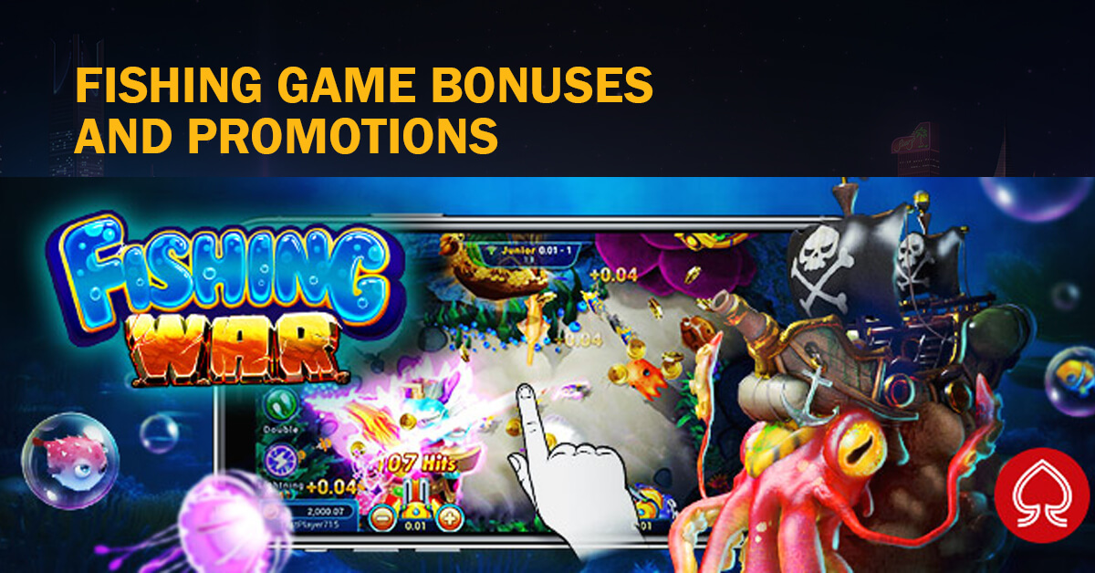 Fishing Game Bonuses and Promotions