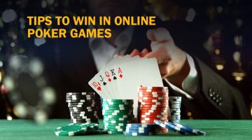 Tips To Win in Online Poker Games