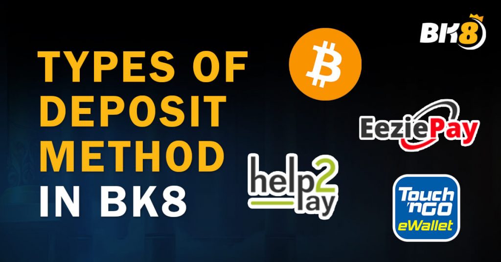 Types-of-Deposit-Method-in-BK8-1024x536